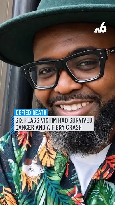 Man who died at Six Flags survived cancer twice and a recent fiery car accident (Video)
