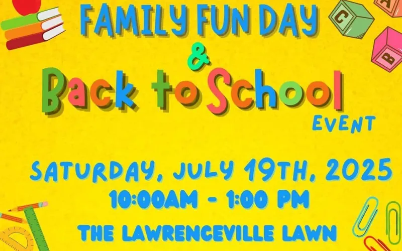 Register for the Family Fun Day & Back to School Giveaway on the Lawrenceville Lawn