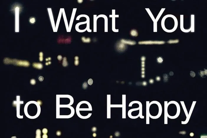 'I Want You to Be Happy' takes on modern-day dating