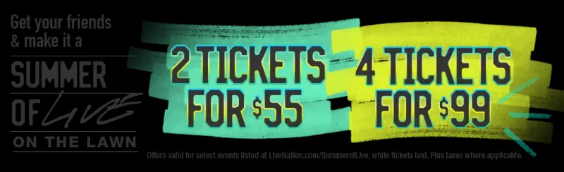 More shows added to Live Nation's concert deal: Get 2 tickets for $55 or 4 tickets for $99