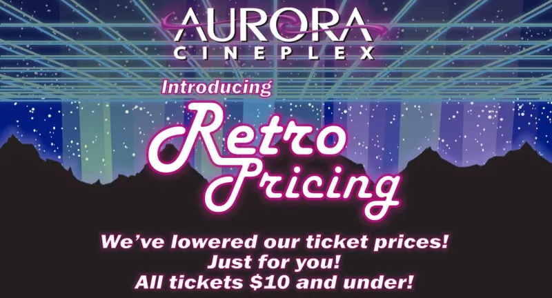 Aurora Cineplex rolls out "retro pricing" with tickets as low as $5.50 this week