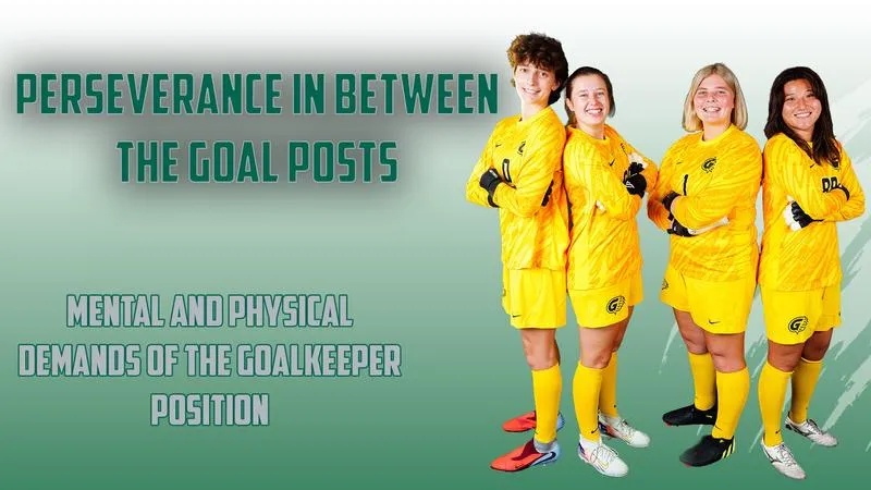 Perseverance In Between the Goal Posts