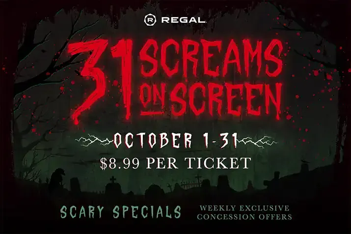 Regal Cinema's 31 Screams on Screen: See a scary movie every day in October for just $7.99