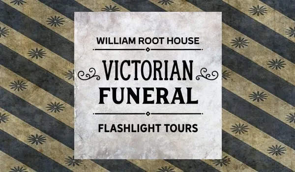 "Victorian Funeral" exhibit at the Root House in Roswell in October, with flashlight tours on select evenings