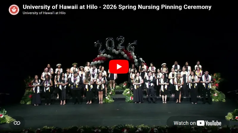 UH Hilo School of Nursing honors its 2026 doctoral and bachelor's graduates with ceremonies