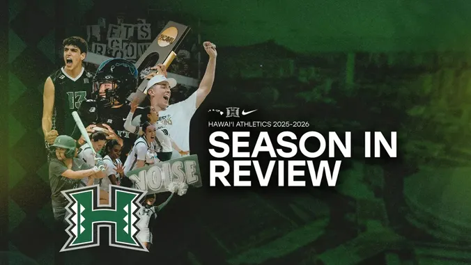 Our Team, Hawaii's Team: UH Mnoa Athletics celebrates historic 2025--26 season