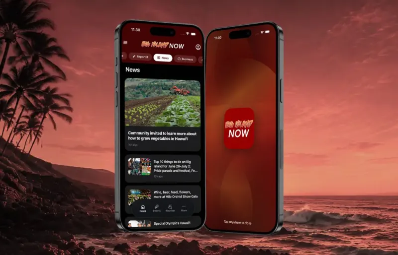 Stay up-to-date on all weather and news with Big Island Now app