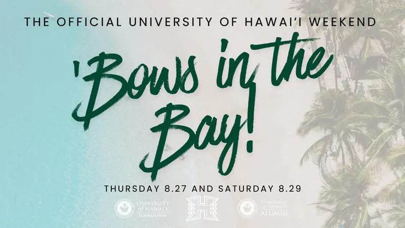 'Bows in the Bay: The Official University of Hawai'i Weekend