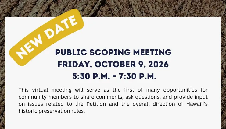 New Date Announced for SHPD Public Scoping Meeting on Admin Rules for Statewide Historic Preservation Program