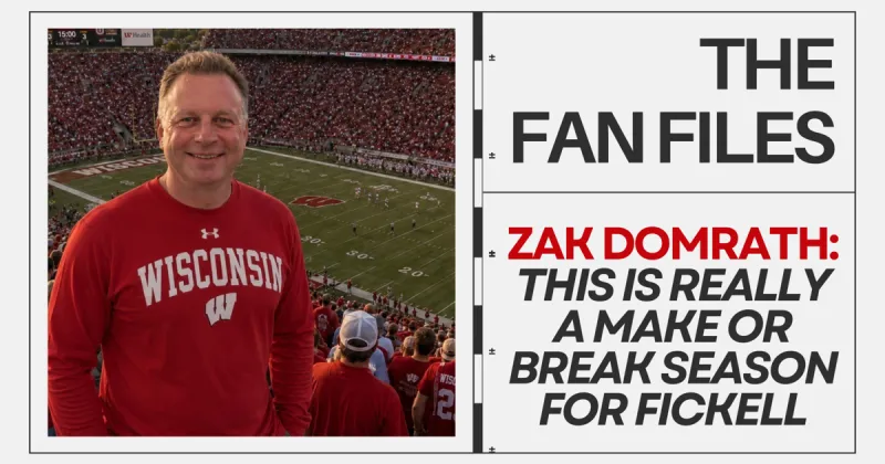 The Fan Files: 2026 a make-or-break year for Wisconsin head coach Luke Fickell