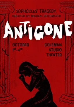 Drake Theatre Announces Fall Production of Sophocles' Antigone, Running Oct. 1--4, Tickets On Sale Now