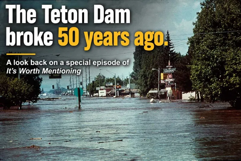 Voices from the flood: Survivors reflect on the Teton Dam collapse
