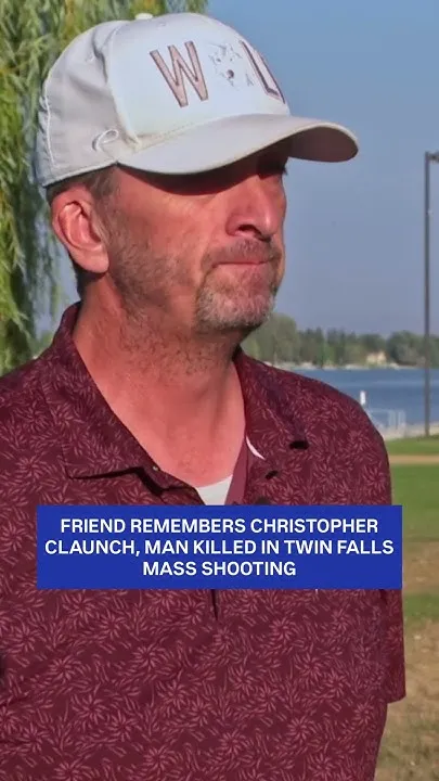 Friend remembers Christopher Claunch, victim of Twin Falls shooting (Video)