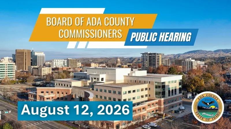 Board of Ada County Commissioners -- Public Hearing -- August 12, 2026 (Video)