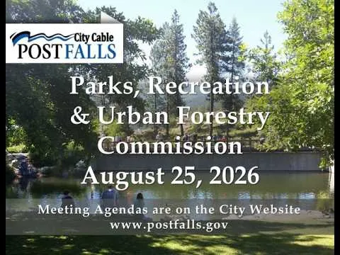 Post Falls Parks & Recreation Commission Meeting - August 25, 2026 (Video)