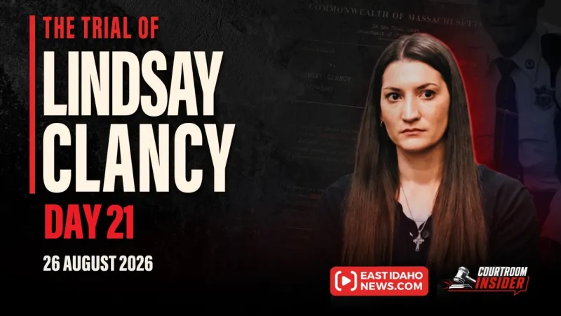 WATCH LIVE: Day 21 of Lindsay Clancy's murder trial (Video)