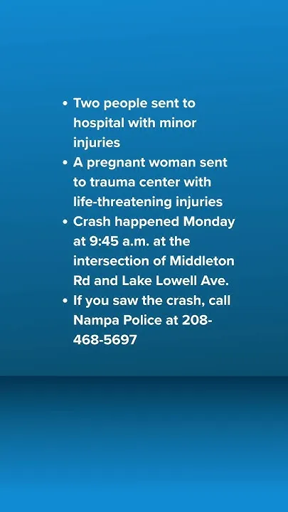 A pregnant woman has life-threatening injuries after a crash Monday morning in Nampa (Video)
