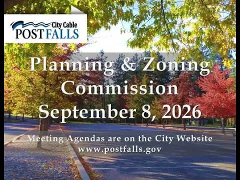 Post Falls Planning and Zoning Commission Meeting - September 8, 2026 (Video)
