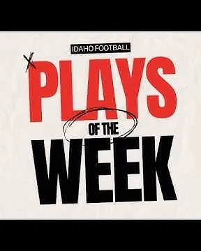 Idaho Football Plays of the Week (Week 3) (Video)