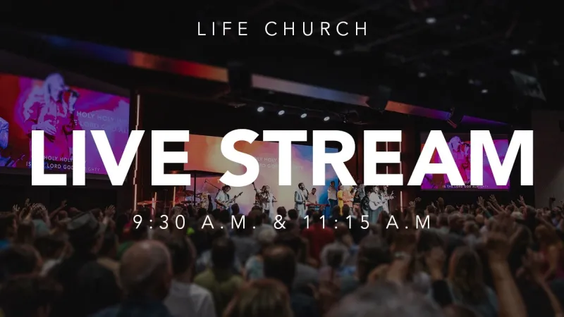 Welcome to Life Church ~ 11:15 AM (Video)