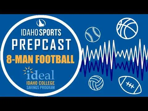 The Idaho 8-Man Prepcast - Season 6, Episode 7 (Video)