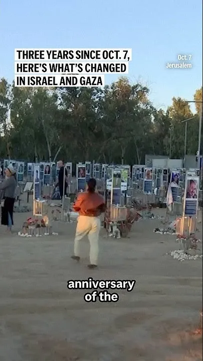 Three years since Oct. 7, here's what's changed in Israel and Gaza (Video)