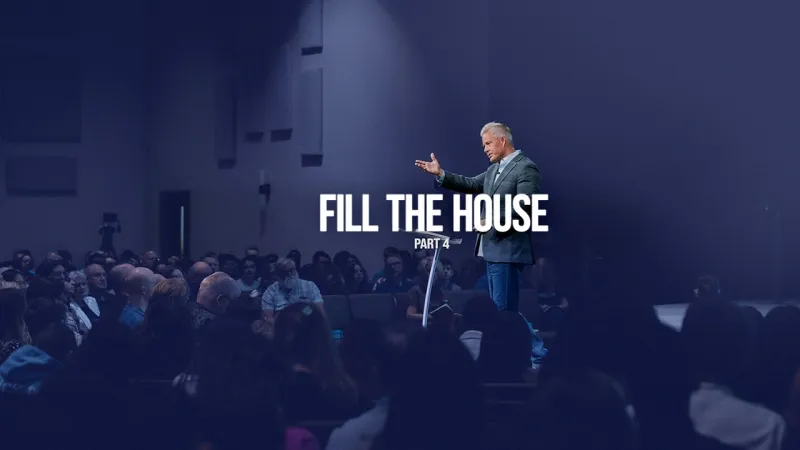 Fill The House | Part 4 (Video)