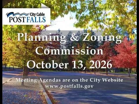 Post Falls Planning and Zoning Commission Meeting - October 13, 2026 (Video)