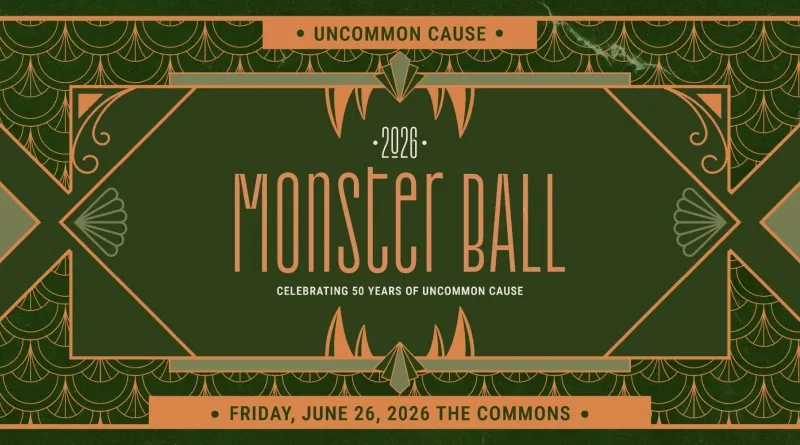 Monstrous event to celebrate 50th annual Uncommon Cause