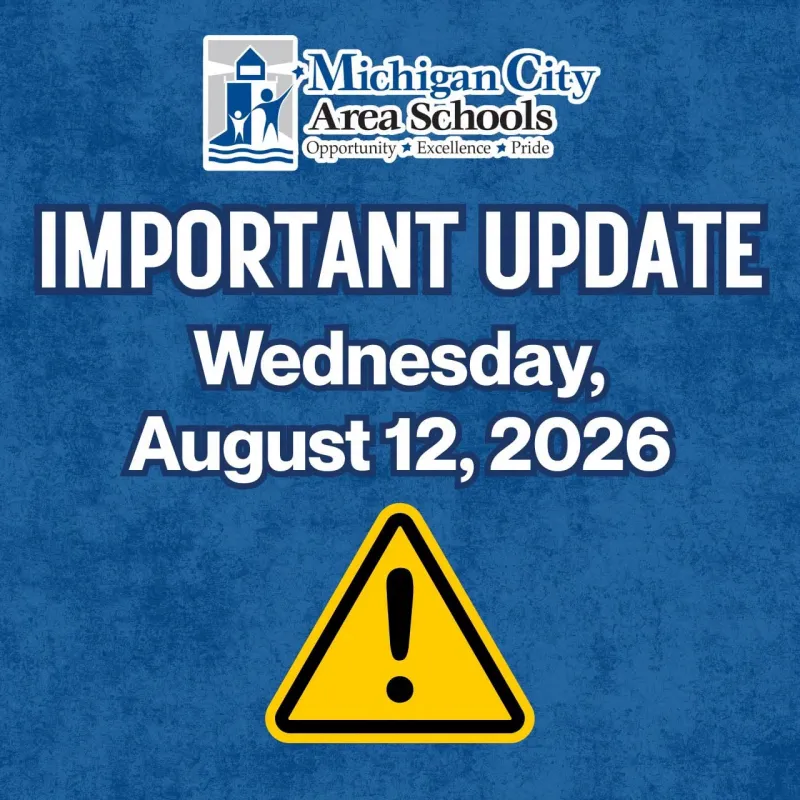 Michigan City Area Schools closed for all students on Wednesday August 12