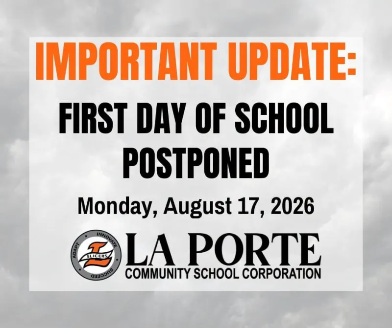 La Porte Community School Corporation students will now start school on Monday, Aug. 17