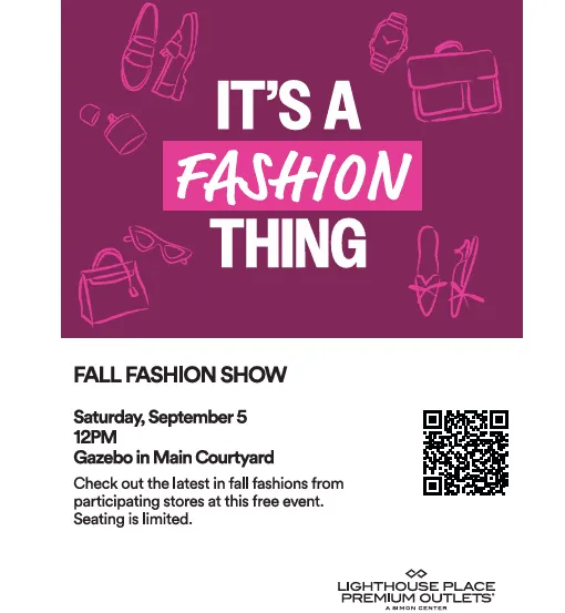 IT'S A FASHION THING on Saturday September 5th at Lighthouse Place Premium Outlets in Michigan City