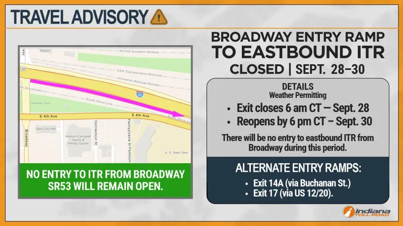 Travel Advisory: Broadway entrance to Indiana Toll Road eastbound closed through Sept. 30