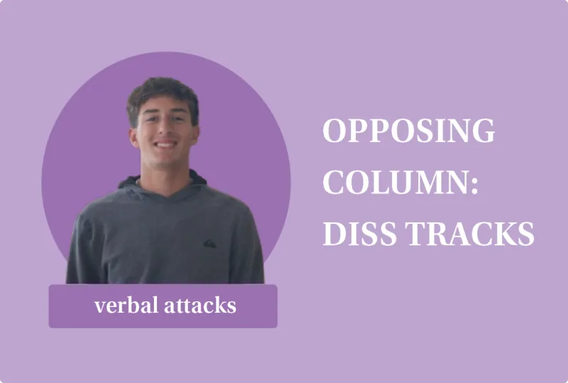 Opposing Column: Diss tracks provide a bad message for their listeners