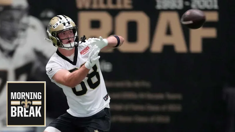 Morning Break: Saints rookies making an early impression