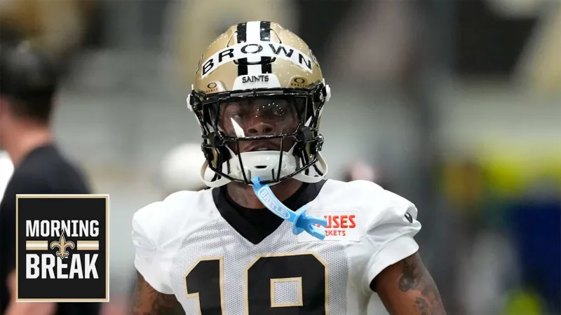 Morning Break: Barion Brown aims to fill a key role for the Saints
