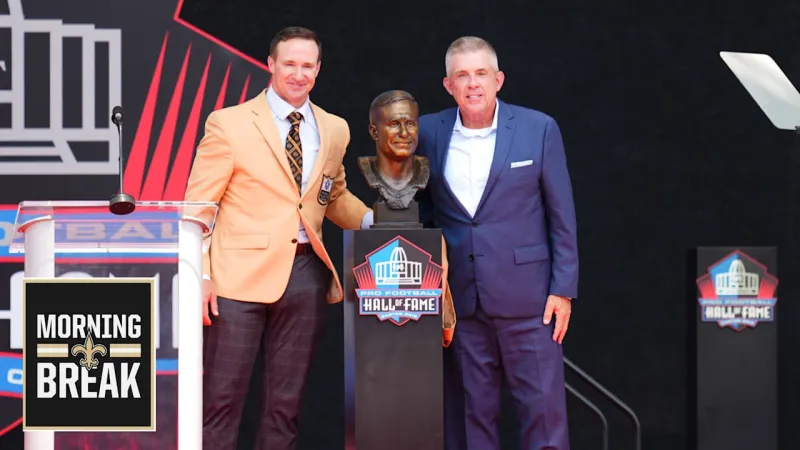 Morning Break: Drew Brees officially enters Pro Football Hall of Fame