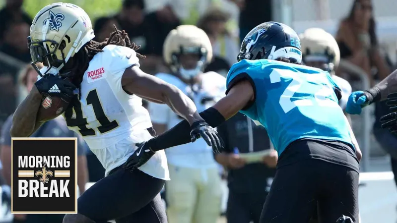 Morning Break: Saints impress in joint practice with Jaguars