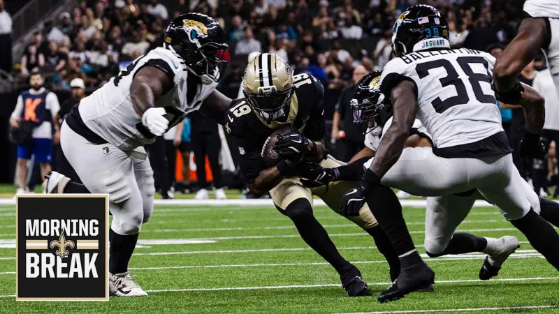 Morning Break: Saints find bright spots in preseason loss to Jaguars