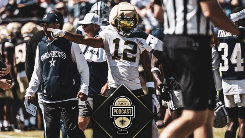 Saints-Cowboys Joint Practice Recap on the Saints Podcast | Aug. 18, 2026