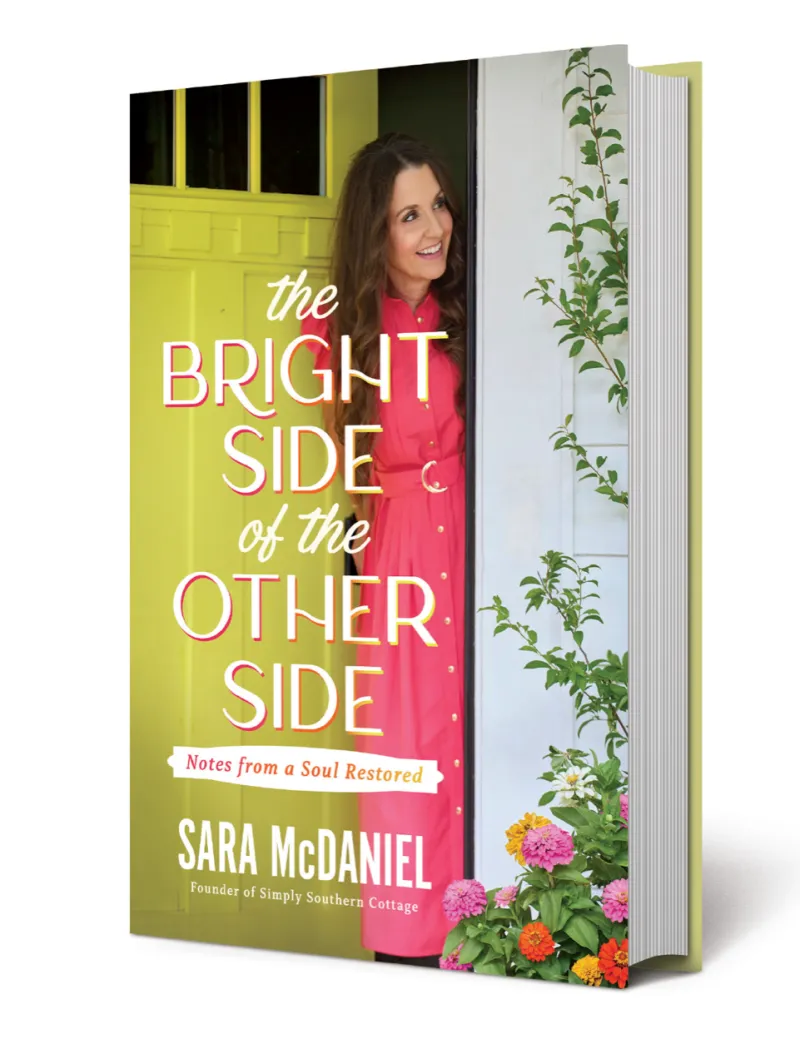 Simply Southern Cottage Founder Sara McDaniel Shares a Powerful Story of Restoration, Resilience, and Second Chances in The Bright Side of the Other Side