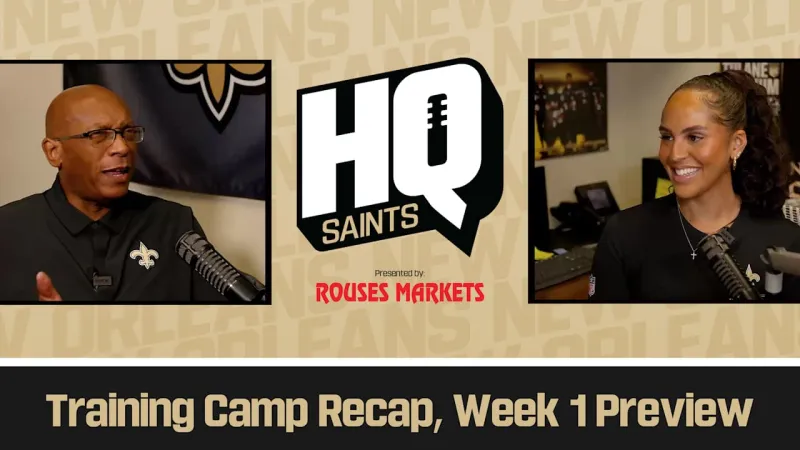Training Camp Recap, Week 1 Preview vs. Lions | Saints HQ