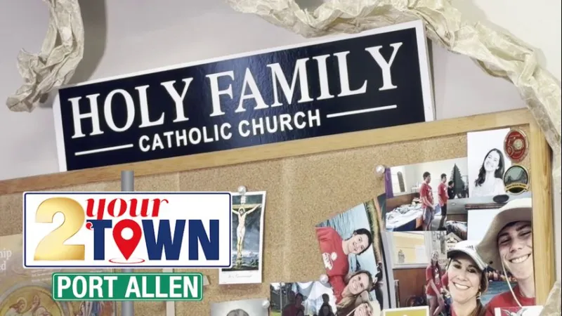 2 Your Town Port Allen: Holy Family Catholic Church celebrates 150 years in West Baton Rouge Parish
