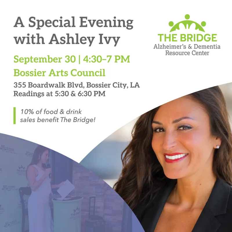 The Bridge Alzheimer's & Dementia Resource Center Hosts Special Book Signing with Local Author Ashley Ivy at Bossier Arts Council