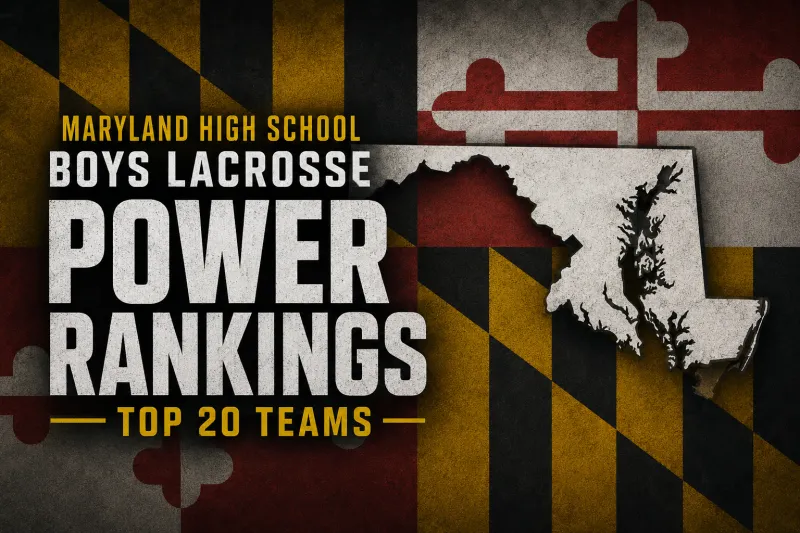 Maryland High School Boys Lacrosse Power Rankings: Top 20 Teams Entering Championship Week