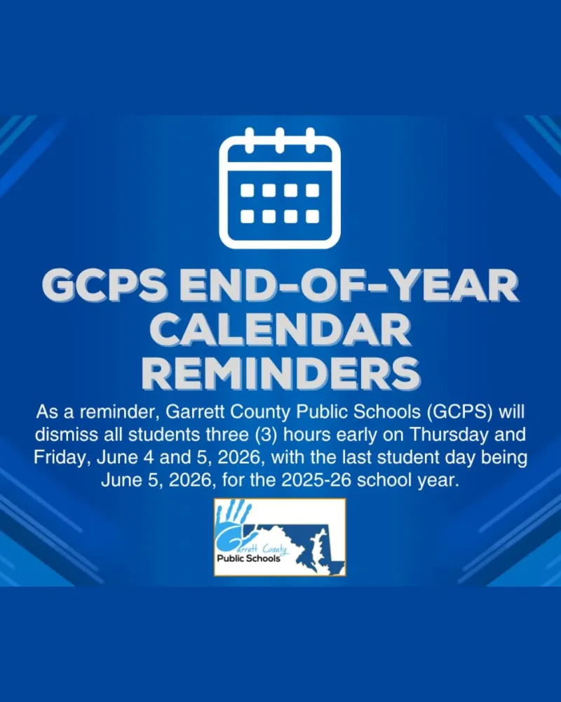 Garrett County Public Schools End-of-Year Calendar Reminders