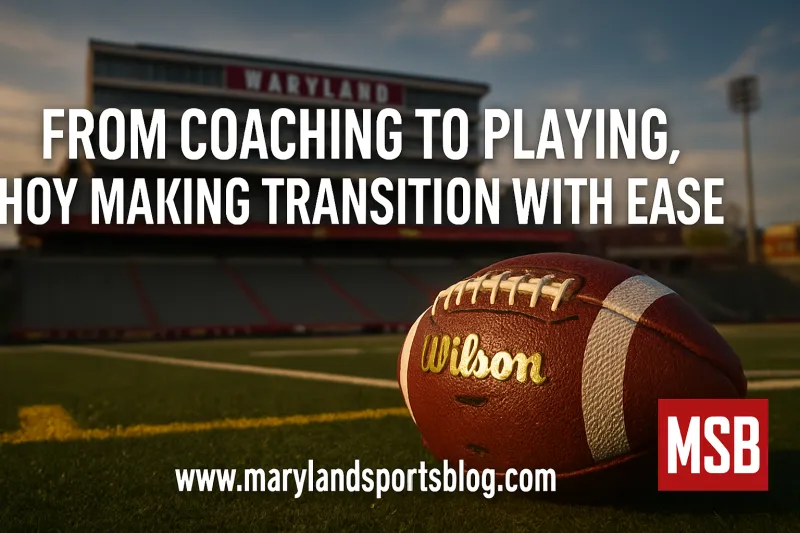 From Coaching to Playing, Hoy Making Transition with Ease