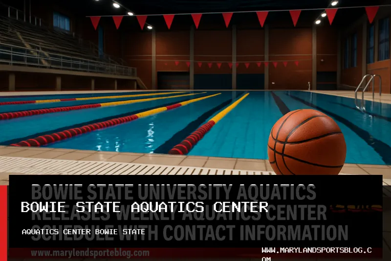 Bowie State University Aquatics Releases Weekly Aquatics Center Schedule with Contact Information