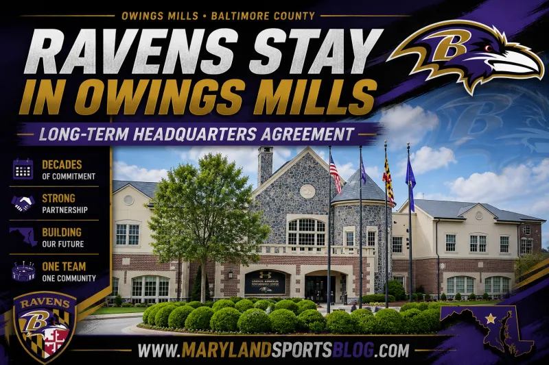 Ravens, Baltimore County Reach Landmark Agreement to Keep Team Headquarters in Owings Mills for Decades