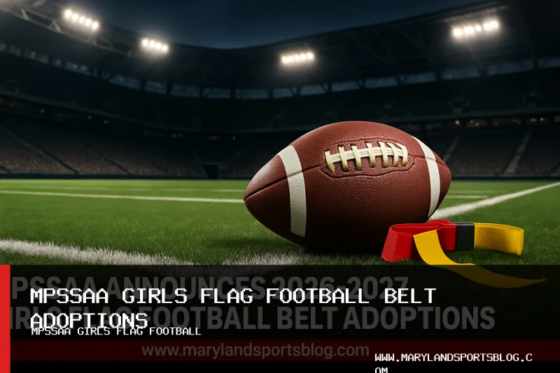 MPSSAA Announces 2026-2027 Girls Flag Football Belt Adoptions